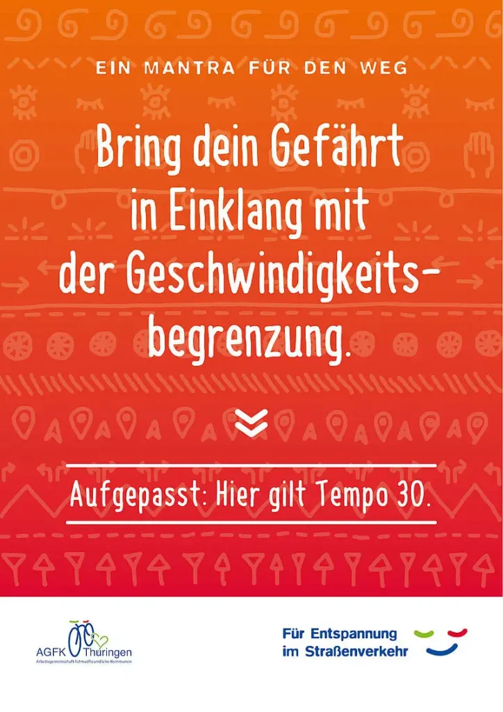 AGFK Thüringen Mantra für den Weg "Bring Dein Gefährt in Einklang mit der Geschwindigkeitsbegrenzung" rotes Plakat